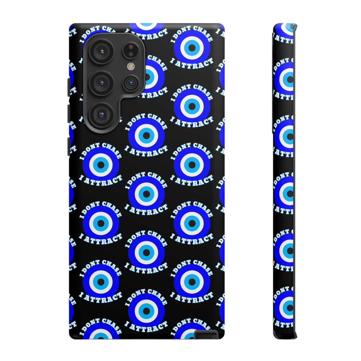 Evil Eye "I Don't Chase I Attract" Phone Case