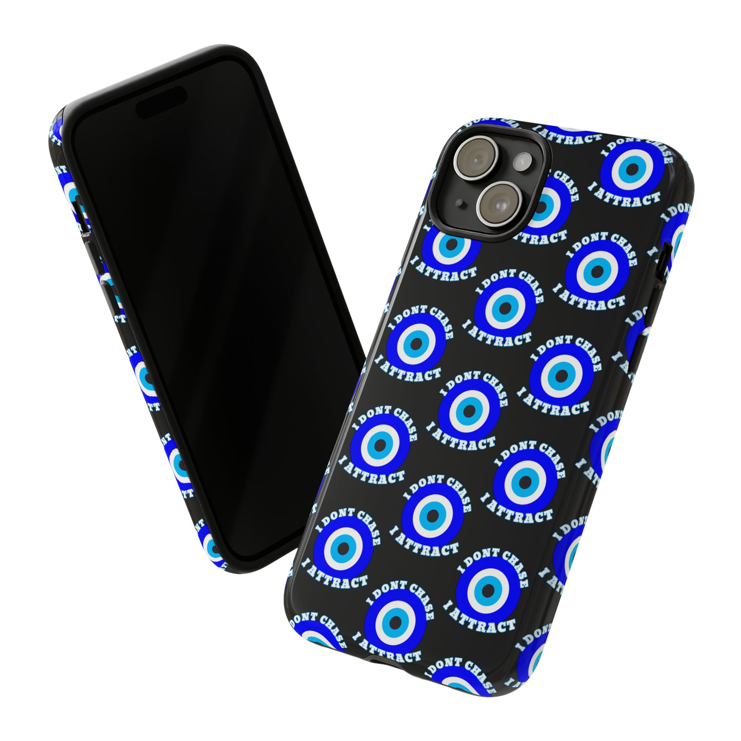 Evil Eye "I Don't Chase I Attract" Phone Case