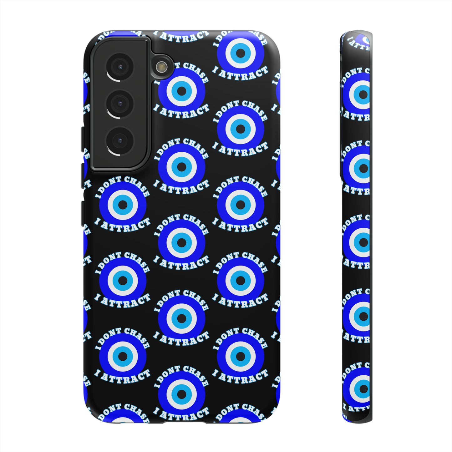 Evil Eye "I Don't Chase I Attract" Phone Case