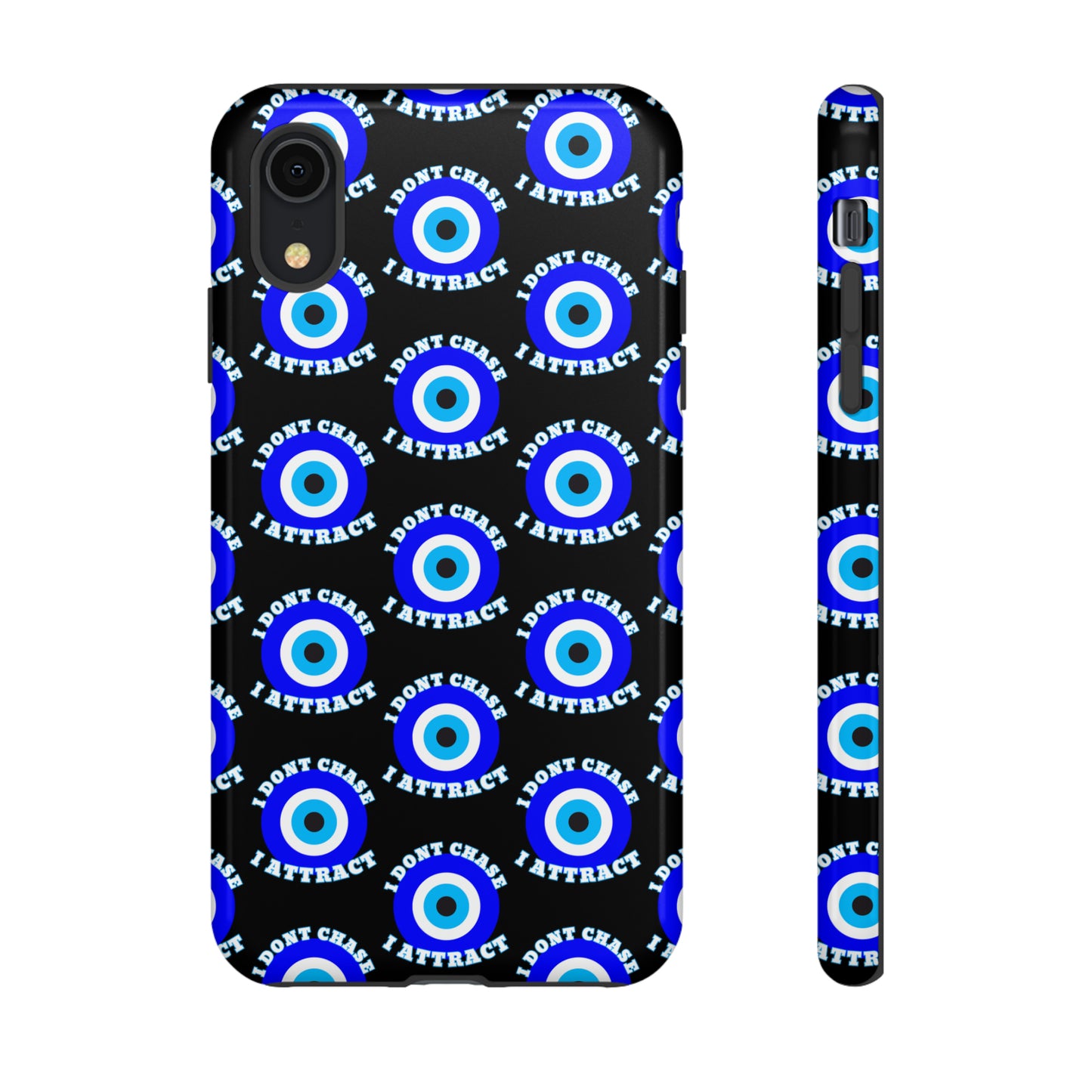 Evil Eye "I Don't Chase I Attract" Phone Case