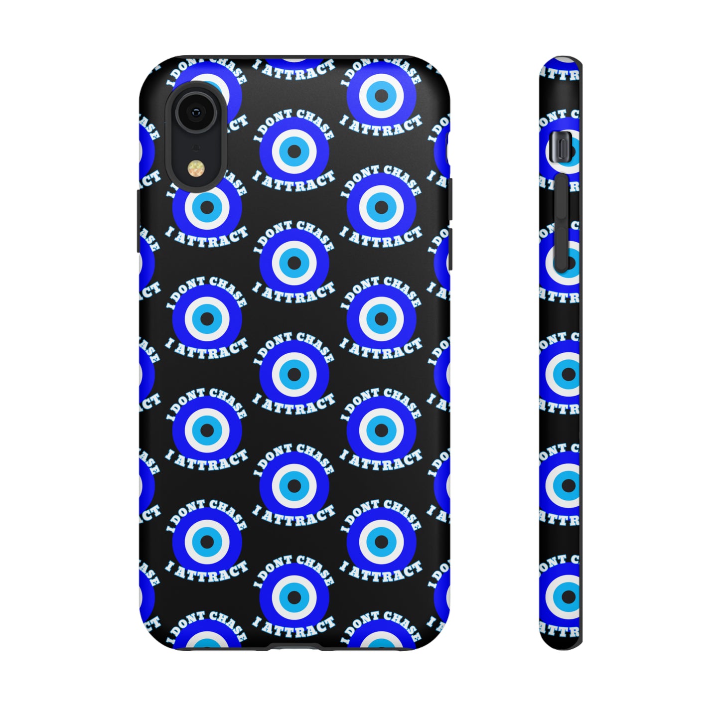 Evil Eye "I Don't Chase I Attract" Phone Case