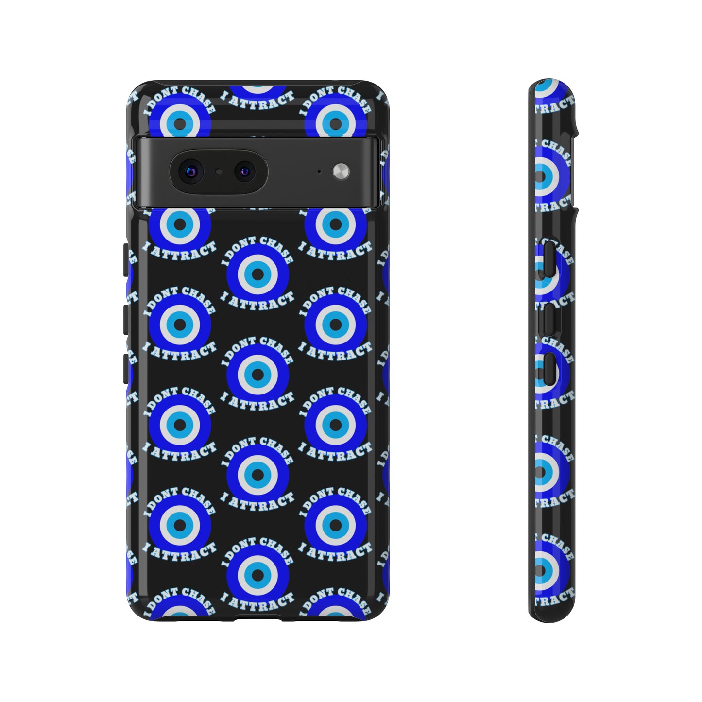 Evil Eye "I Don't Chase I Attract" Phone Case