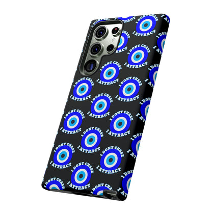 Evil Eye "I Don't Chase I Attract" Phone Case