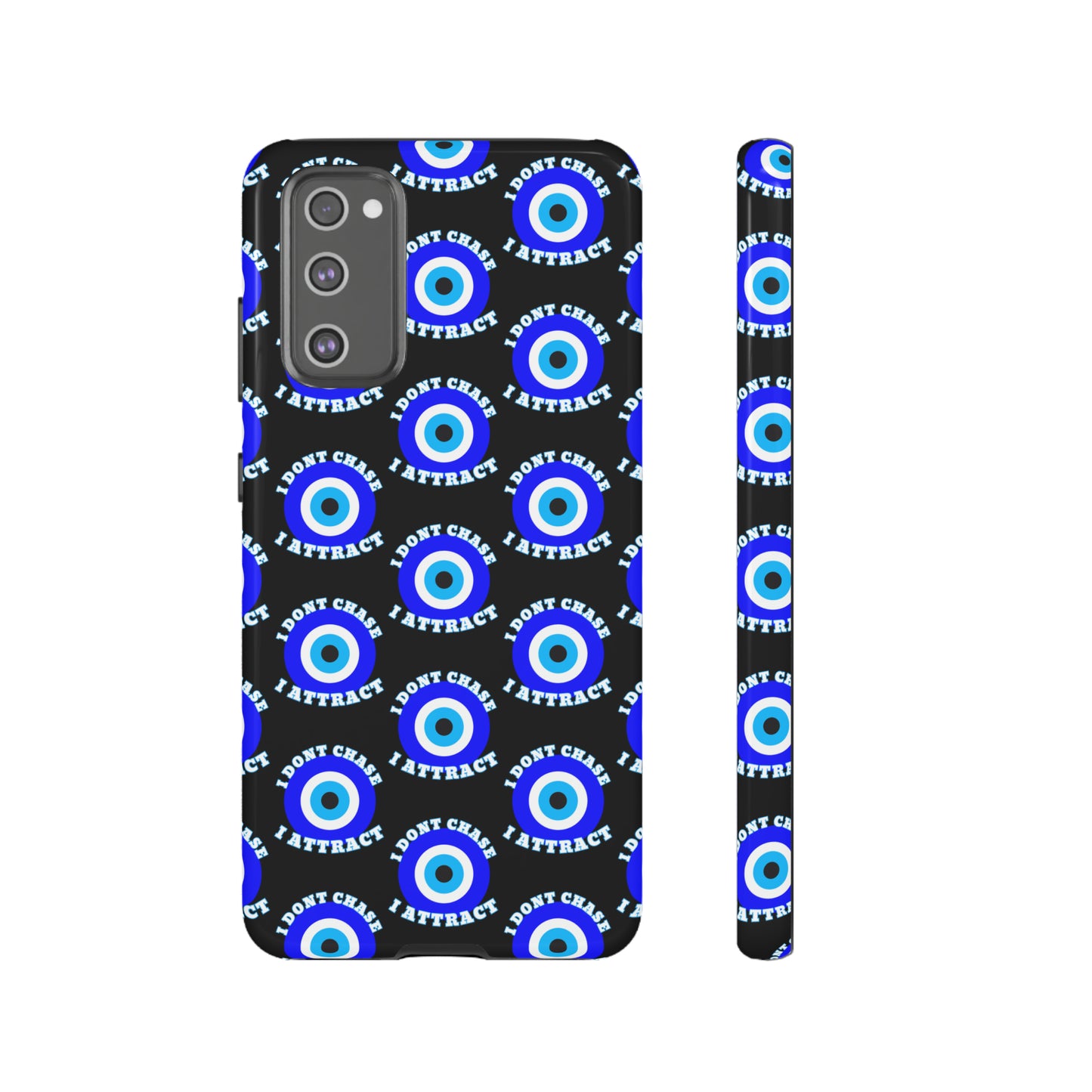 Evil Eye "I Don't Chase I Attract" Phone Case