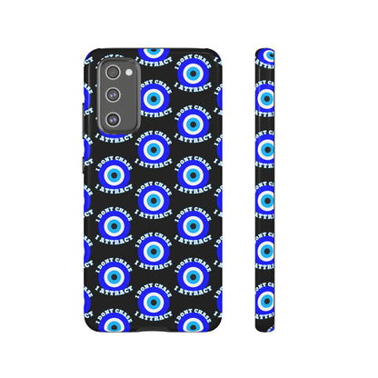 Evil Eye "I Don't Chase I Attract" Phone Case