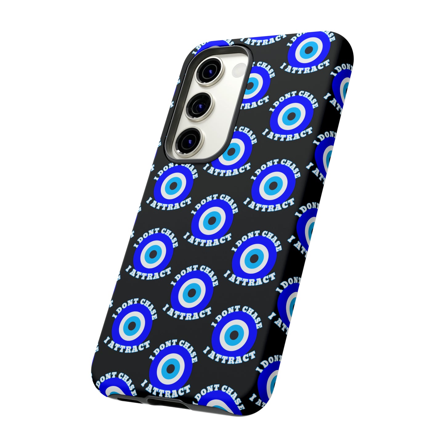 Evil Eye "I Don't Chase I Attract" Phone Case