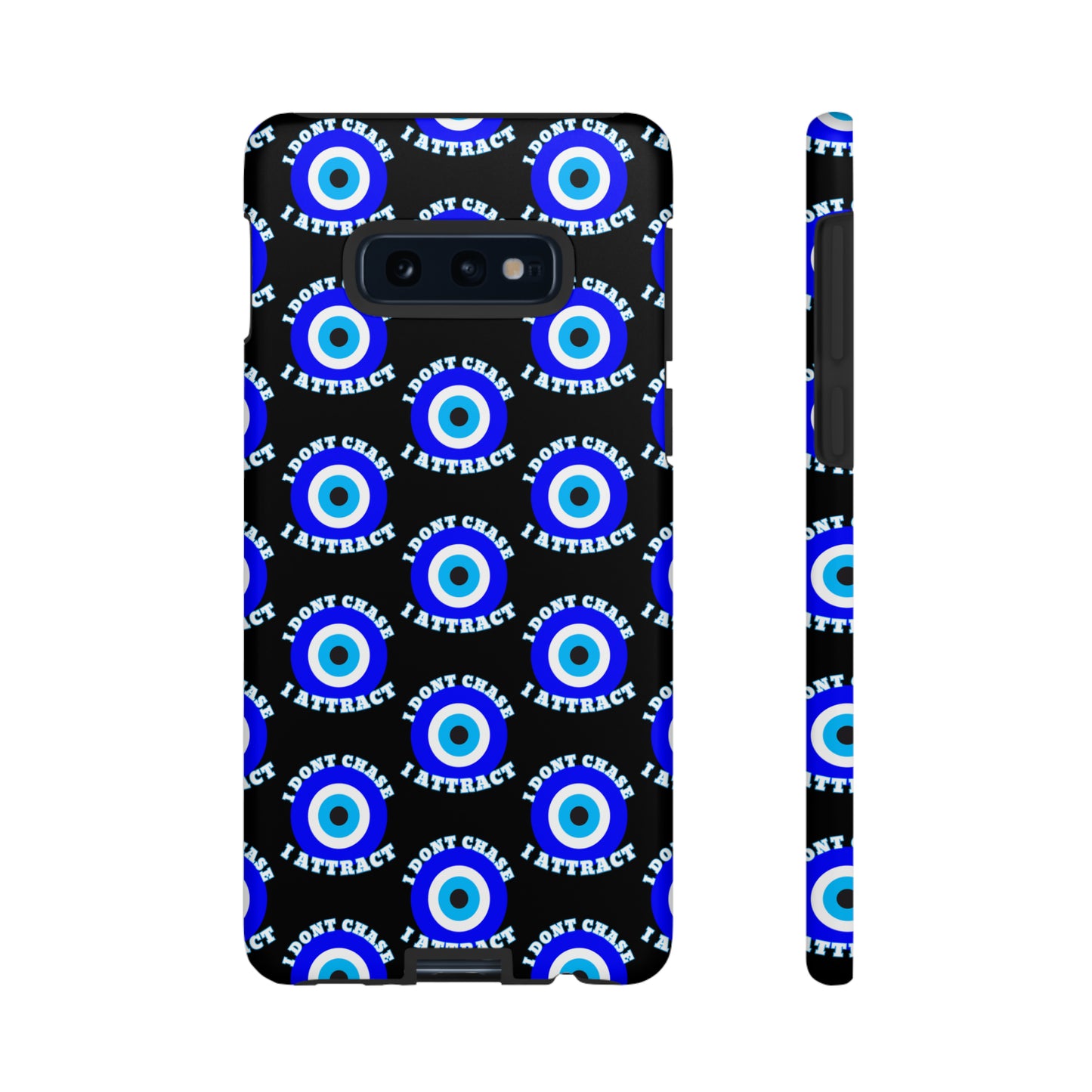 Evil Eye "I Don't Chase I Attract" Phone Case