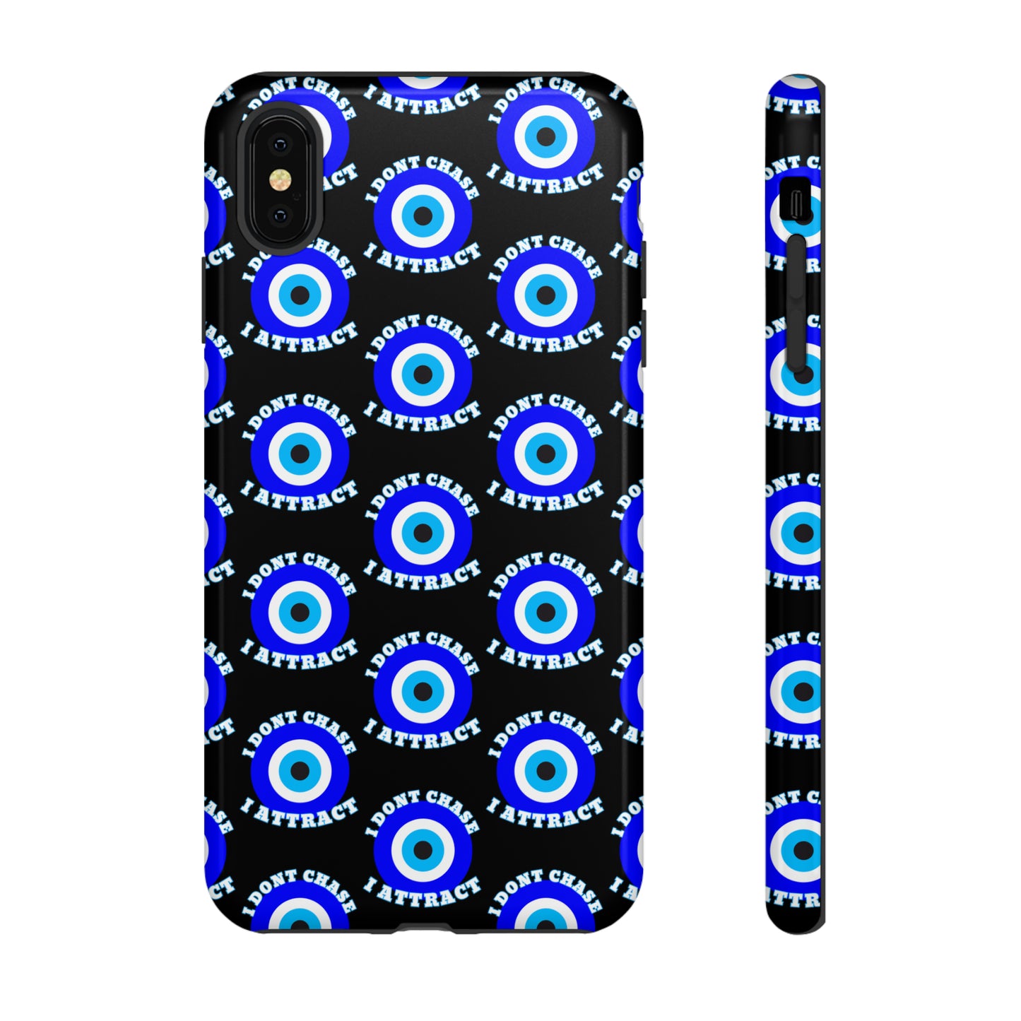 Evil Eye "I Don't Chase I Attract" Phone Case