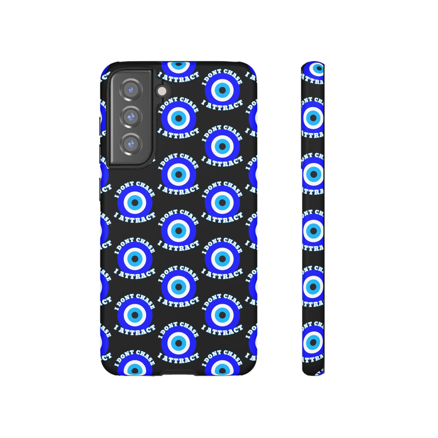 Evil Eye "I Don't Chase I Attract" Phone Case