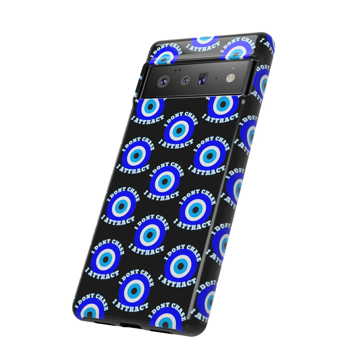 Evil Eye "I Don't Chase I Attract" Phone Case