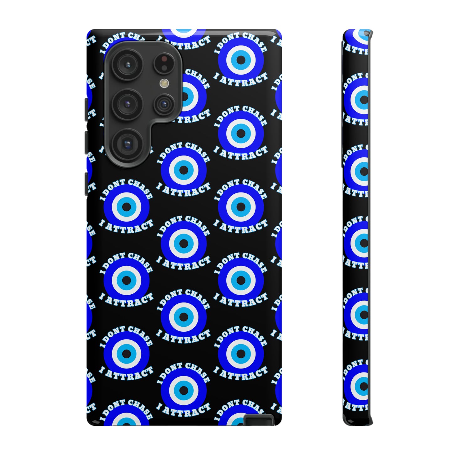 Evil Eye "I Don't Chase I Attract" Phone Case