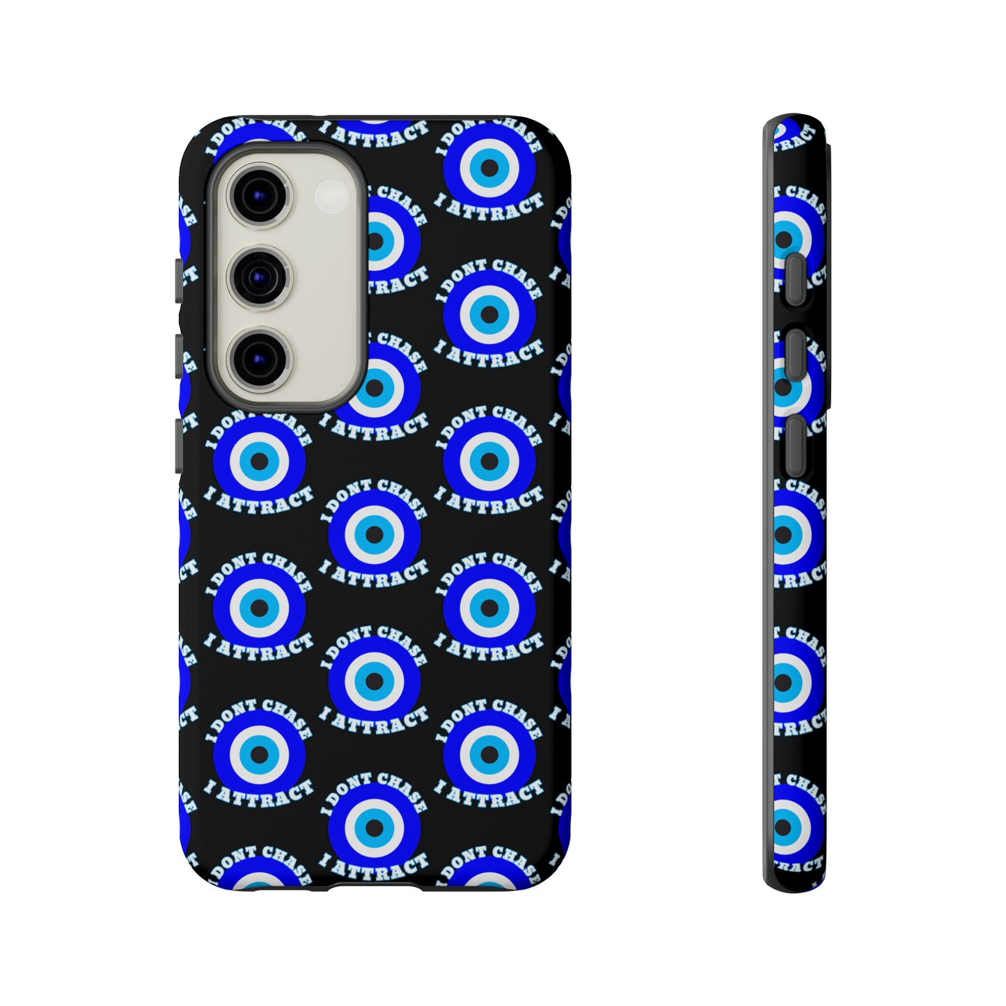 Evil Eye "I Don't Chase I Attract" Phone Case