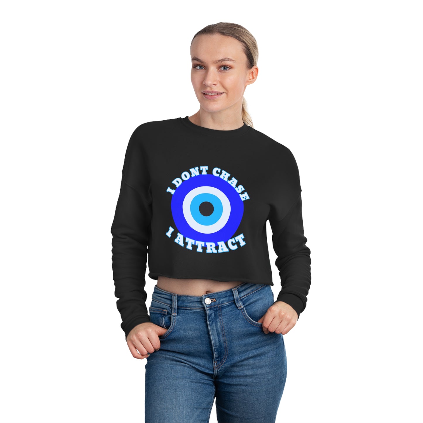 Evil Eye "I Don't Chase I Attract" Black Cropped Sweatshirt