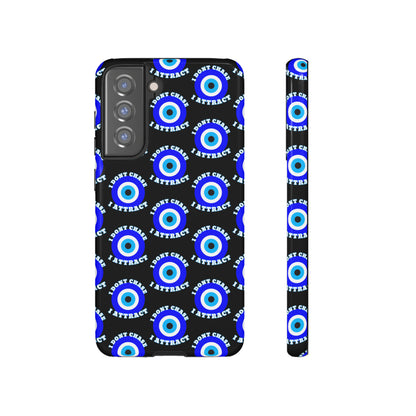 Evil Eye "I Don't Chase I Attract" Phone Case